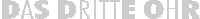 das dritte ohr